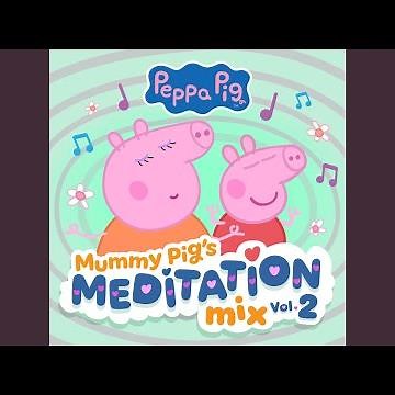 Mummy Pig’s The Calm Between Busy Moments