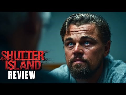 Shutter Island (2010) – Movie Review | Leonardo DiCaprio, Martin Scorsese