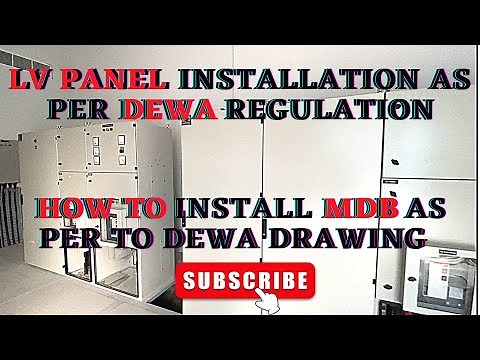 How to Install LV Panel As Per DEWA Regulation | LV Panel Installation Drawing