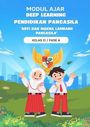MODUL AJAR (RPM) DEEP LEARNING PENDIDIKAN PANCASILA KELAS 2 MATERI ARTI DAN MAKNA LAMBANG PANCASILA