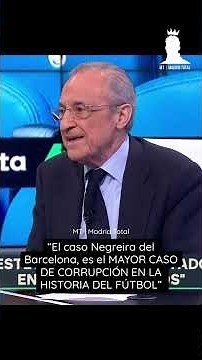 Florentino Pérez: “The Negreira case at Barcelona is the BIGGEST CORRUPTION CASE IN HISTORY”