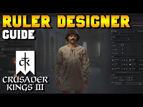 NEW Ruler Designer Guide for Crusader Kings 3