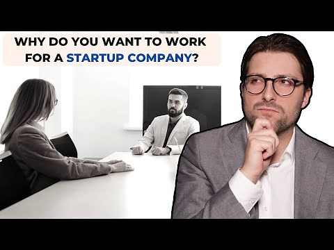 Why Do You Want To Work For a Startup Company? (Job Interview) | Best Example Answers