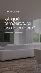 Clave para ahorrar energía en calefacción: La temperatura de uso de...