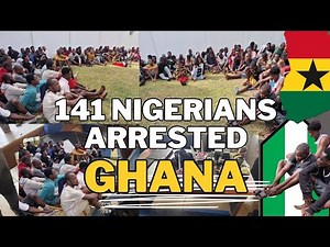 BREAKING! 141 Nigerians Arrested At Tabora And Lashibi In A Joint Security Operation