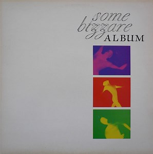 Various - Some Bizzare Album