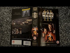 Opening & Closing to Star Wars Episode III: Revenge of the Sith (2005 VHS UK)