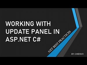 Working with UpdatePanel in Asp.Net C# | .Net Best Practices