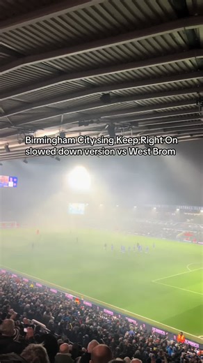 Birmingham City Fans Sing Keep Right On Against West Brom