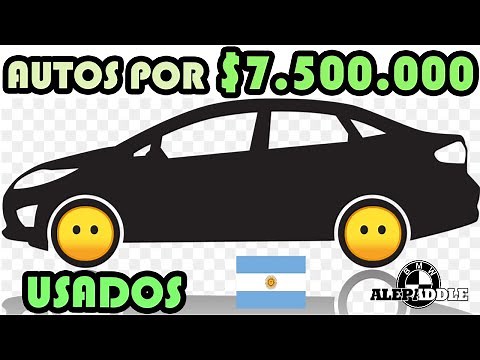 Los MEJORES AUTOS USADOS en ARGENTINA por $7.500.000