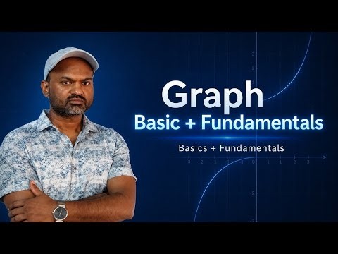 Graph !!Basics !! Fundamentals | Complete Beginner Guide