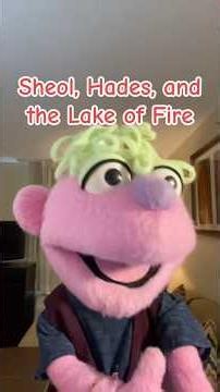 Sheol, Hades, and the Lake of Fire