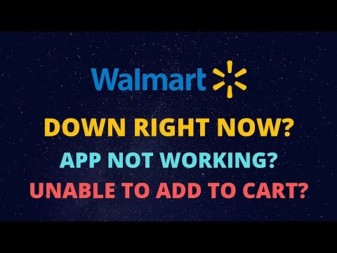 Walmart App Down - Walmart Website Down - Walmart App Not Working - Unable to Add to Cart Walmart