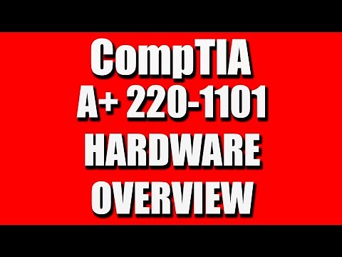 CompTIA A+ 220-1101 (Hardware) Certification Overview