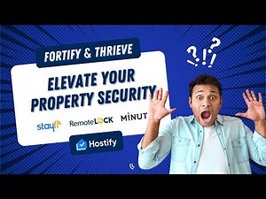 Next-Level Property Security and Efficiency for Your Airbnb - Hostify, Stayfi, Minut & RemoteLock