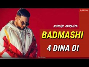 Badmashi 4 Dina Di : Karan Aujla (Official Song) Full Song | Deep Jandu | Latest Punjabi Songs 2019