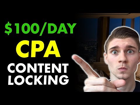 CPA Content Locking Tutorial For Beginners 2021 | $100 Per Day Method (PART 1)