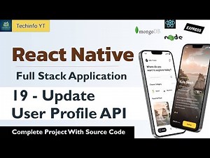 Update Profile API | Building a Fullstack React Native App | React Native project