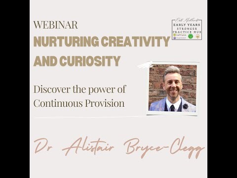 Continuous Provision in the EYFS with Alistair Bryce Clegg