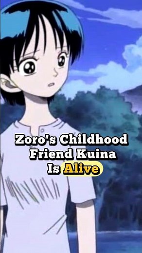 Is Zoro's Childhood Friend Kuina Alive? One Piece Mystery Unfolds!
