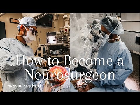 How To Become a Neurosurgeon | RanjitGangulyMD