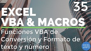 Curso Excel VBA y Macros – Cap. 35 – Funciones VBA de Conversión y Formato de texto y número - Sergio Alejandro Campos