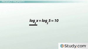 Solving Logarithmic Equations | Properties & Examples