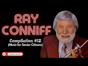 RAY CONNIFF Compilation # 12 Music for Senior Citizens
