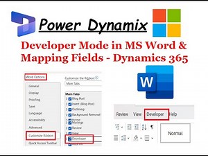 Developer Mode in Microsoft Word & Mapping Fields from Dynamics 365