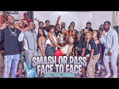 SMASH OR PASS BUT FACE TO FACE!