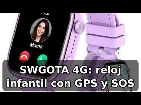 Review completa del SWGOTA 4G Reloj Inteligente Niña: GPS y SOS