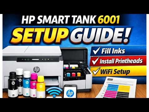 How to Setup HP Smart Tank 6001 Printer | Full Installation Guide