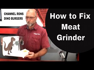 How to Fix Meat Grinder