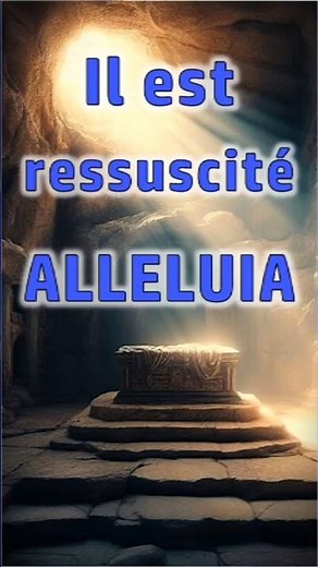 Chant d’acclamation - Il est ressuscité, #Alléluia - Joyeuses #Pâques - Temps Pascal - #Jésus-Christ