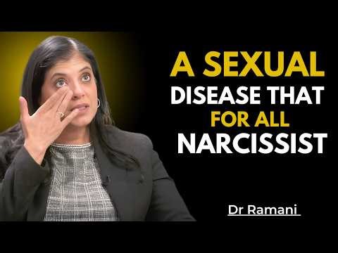 "A Sexual Disease That Every Narcissist Suffers From at the End of Their Life | Dr. Ramani Durvasula