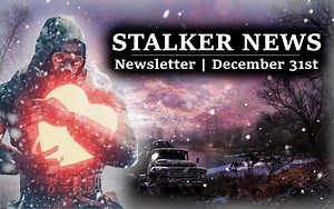 STALKER NEWS - December 31st, 2021 (End-of-Year News!) - C-Consciousness