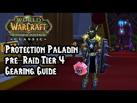 World of Warcraft: Burning Crusade Classic - Protection Paladin Tank pre-Raid BiS/Tier 4 Gear Guide