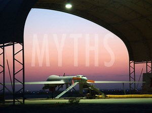 Dispelling Myths About Armed Drones