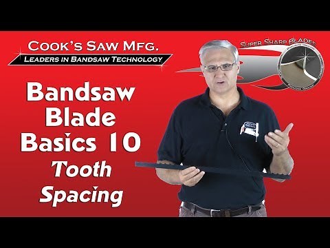 Sawmill Bandsaw Blade Basics 10 - What tooth spacing should I use?