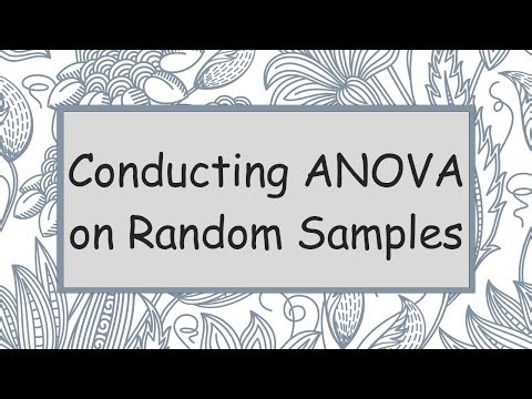 Conducting ANOVA on Random Samples