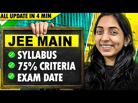 JEE 2025: NTA all updates in 4 Mins - Exam Dates, Syllabus, Eligibility, etc