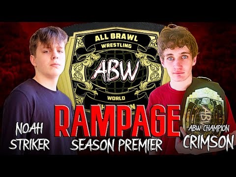 Crimson VS Noah Striker for the ABW Championship | Rampage Season Premier
