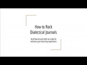How to Rock Dialectical Journals