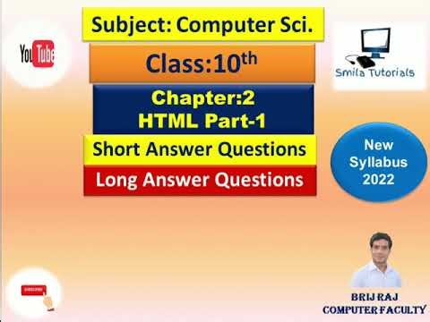Class:10th Ch: 2 HTML Part-2(Short and Long Answer Questions)