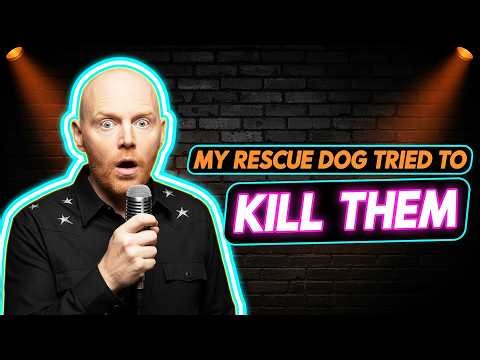 Bill Burr: Why I Had to Rehome My Crazy Rescue Dog | Stand Up Comedy