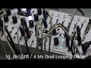 4ms Dual Looping Delay demo by vj_avant