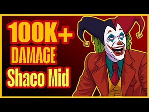 How I Dealt 100K+ DAMAGE with Shaco Mid