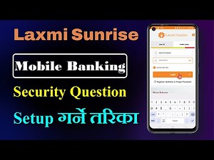 Laxmi Sunrise Mobile Banking | How to setup security question in Laxmi Sunrise Mobile Banking