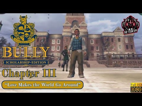 Bully: Scholarship Edition (2008) in 2026 — Chapter 3: Love Makes the World Go Around