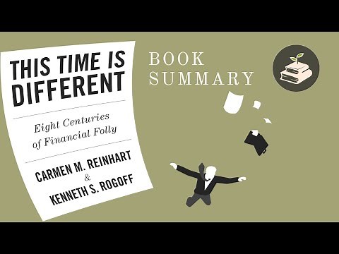 This Time Is Different by Carmen Reinhart and Kenneth Rogoff | Book Summary